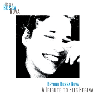 Album cover for Beyond Bossa Nova - A Tribute to Elis Regina